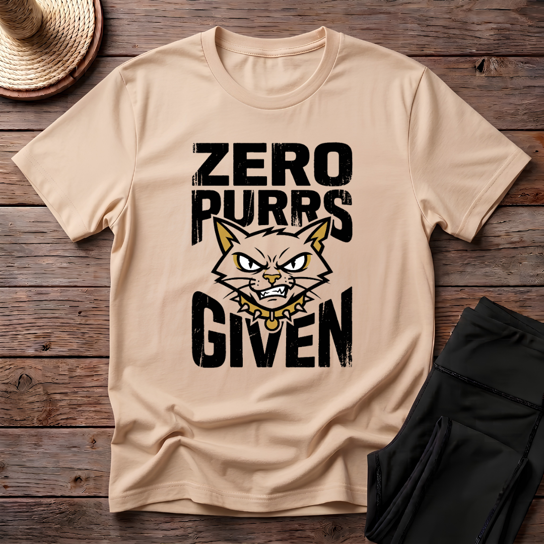 Zero Purrs Given T-Shirt
