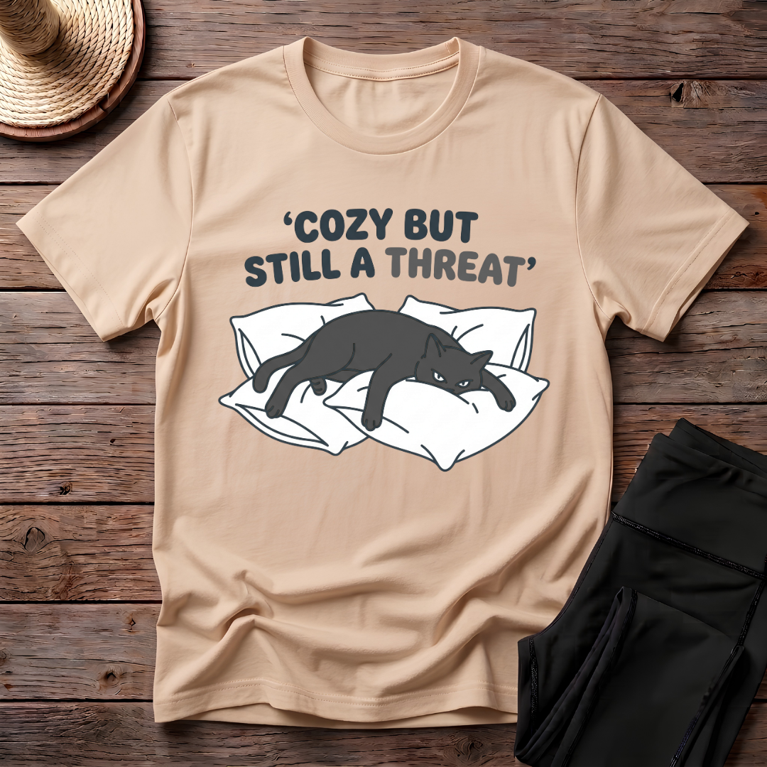 Cozy But Still A Threat T-Shirt