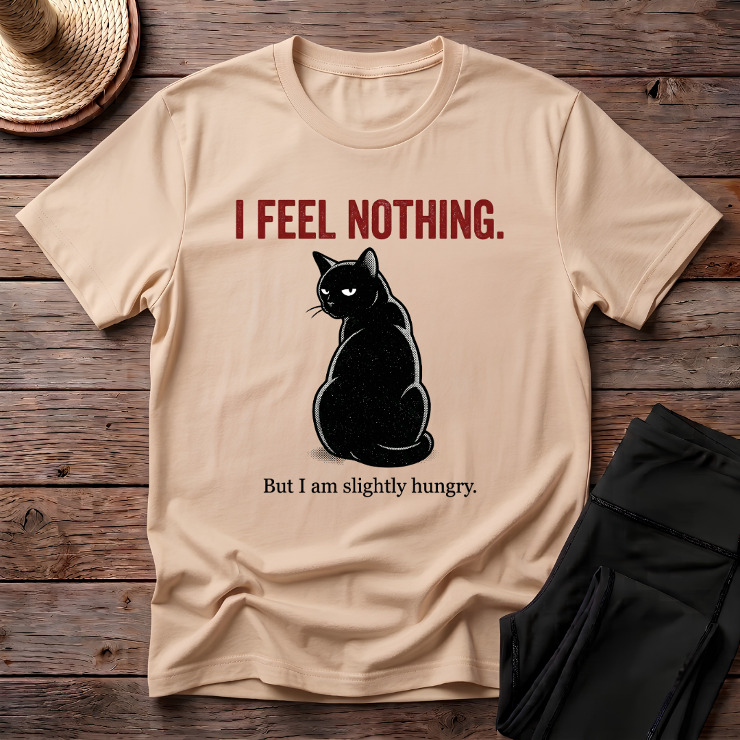 I Feel Nothing T-Shirt