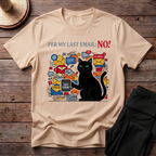 Per My Last Email_ No! T-Shirt