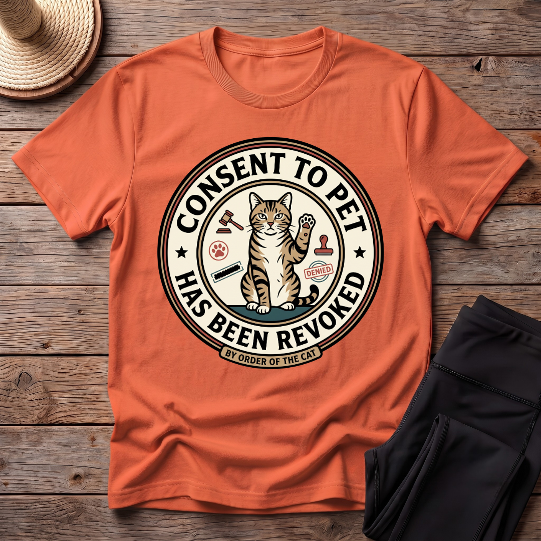 Consent To Pet Has Been Revoked T-Shirt