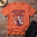 Cat Lady By Choice Not By Accident T-Shirt