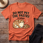 Do Not Pet The Pastry T-Shirt