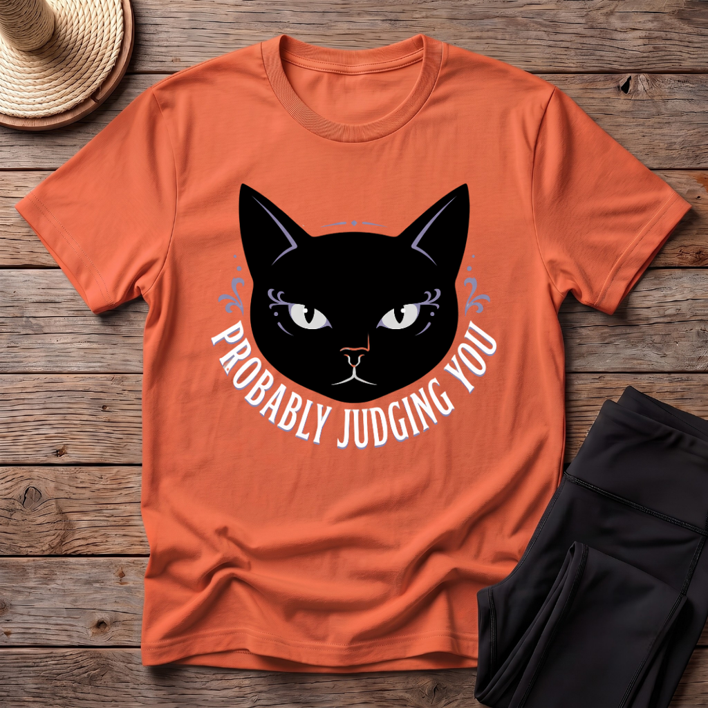 Probably Judging You T-Shirt