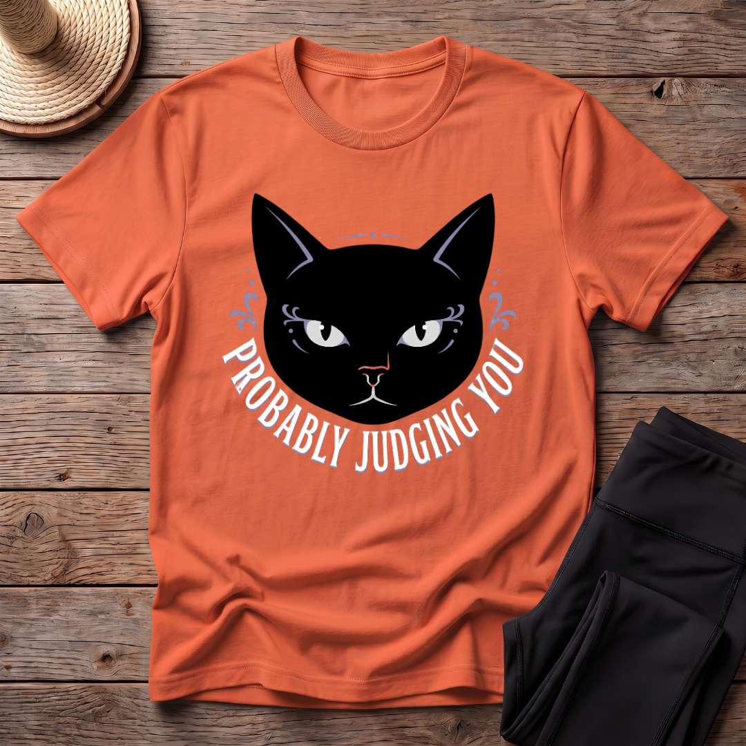 Probably Judging You T-Shirt