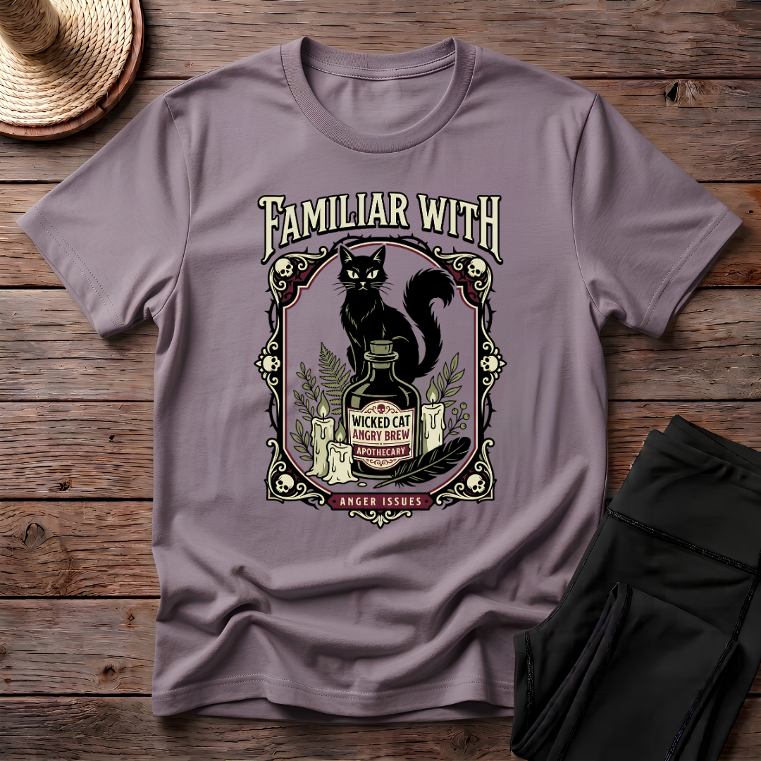 Familiar With Anger Issues T-Shirt