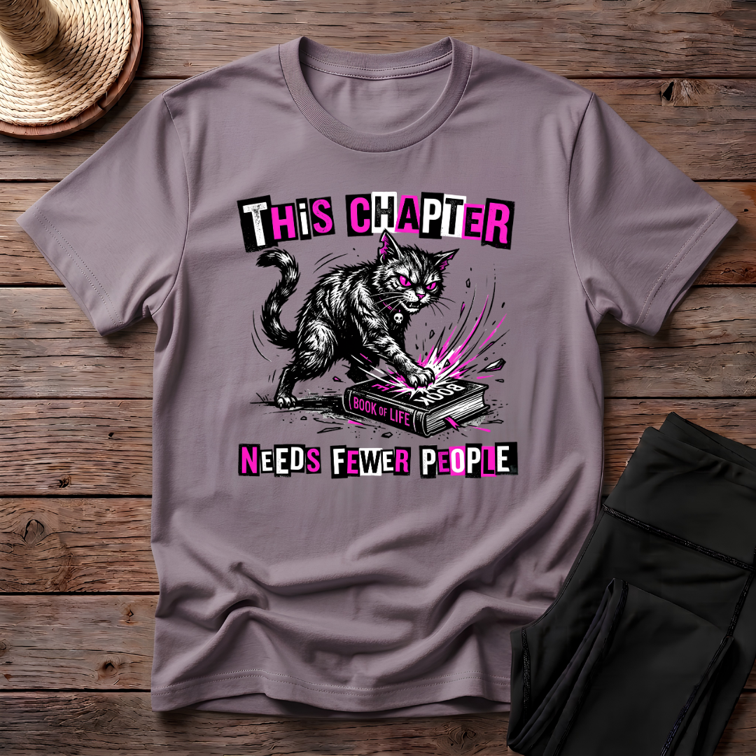 This Chapter Needs Fewer People T-Shirt