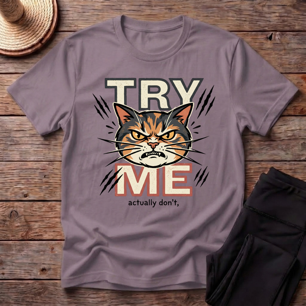 Try Me T-Shirt