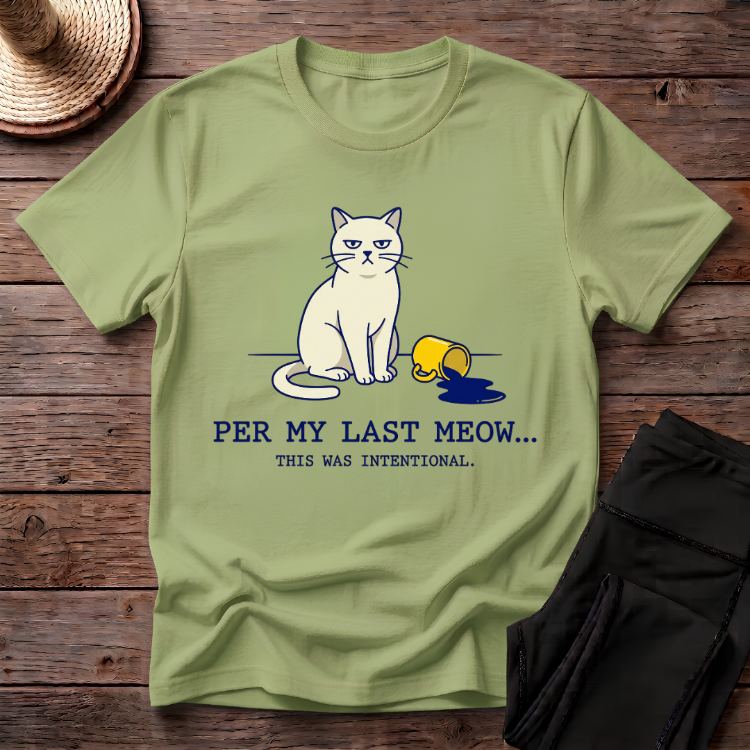 Per My Last Meow T-Shirt