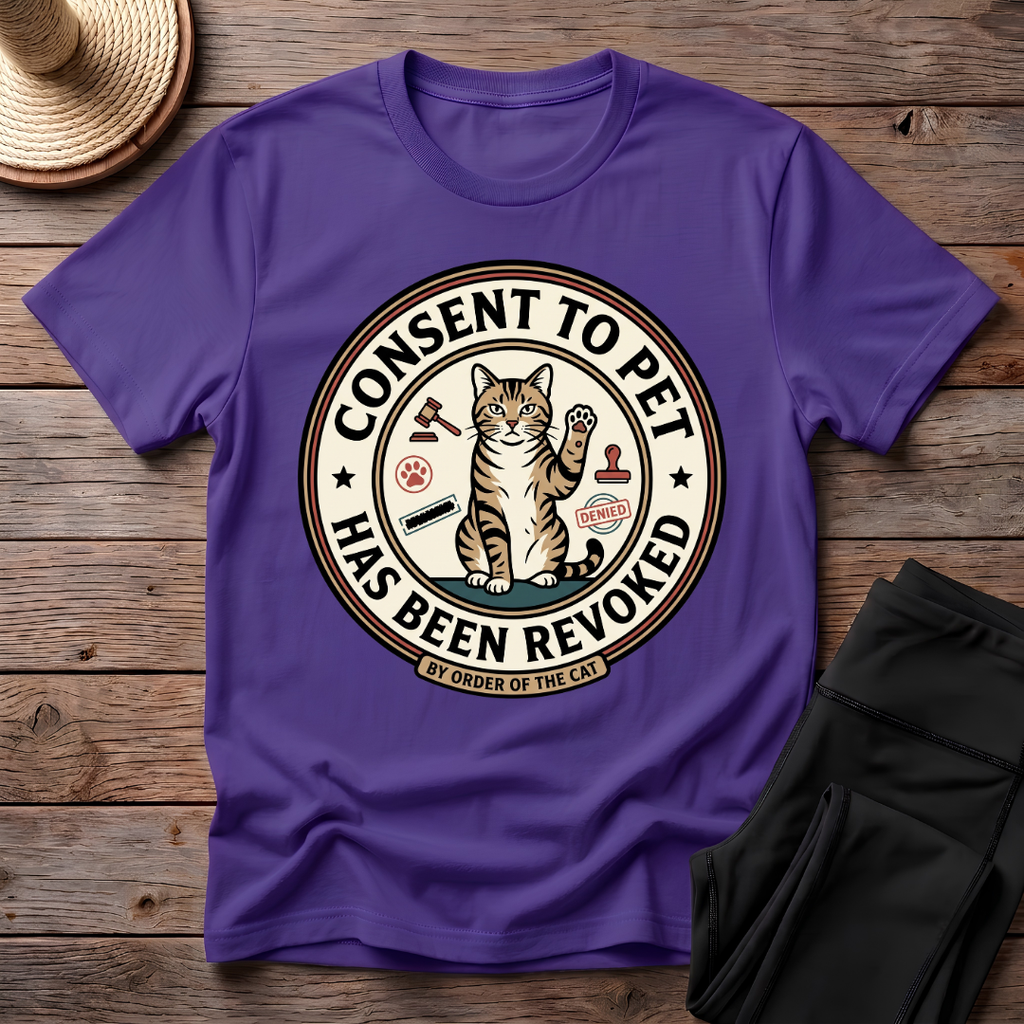 Consent To Pet Has Been Revoked T-Shirt