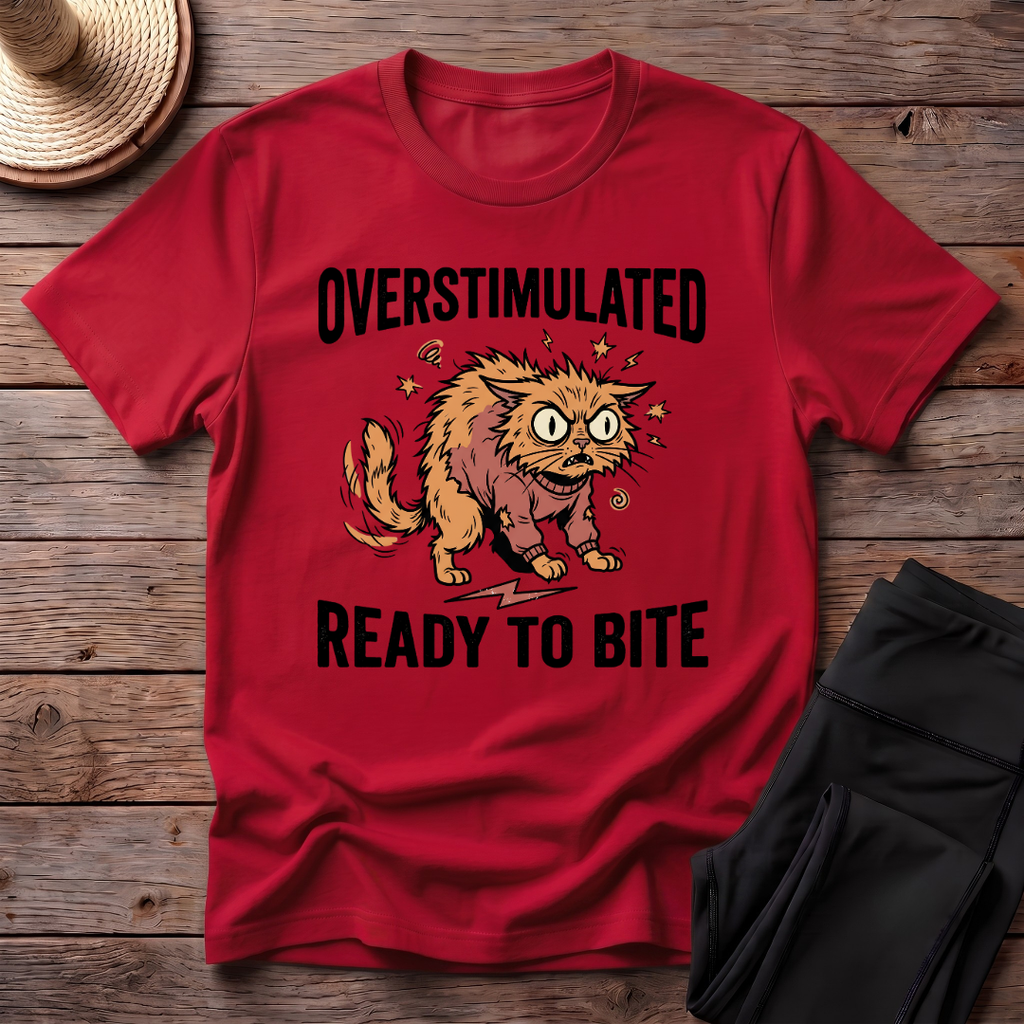 Overstimulated Ready To Bite T-Shirt