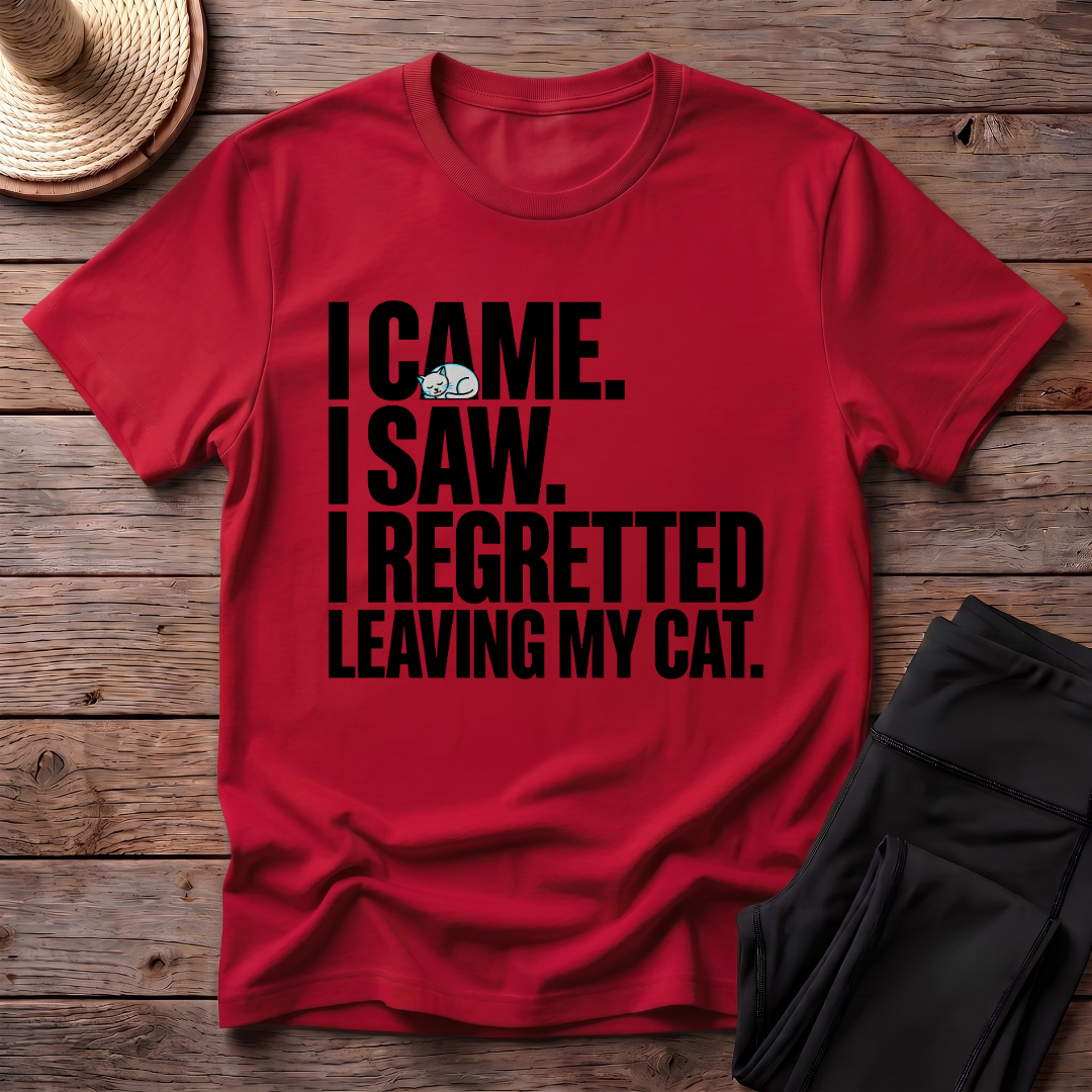 Regretted Leaving My Cat T-Shirt