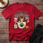 Caffeinated & Unapproachable T-Shirt
