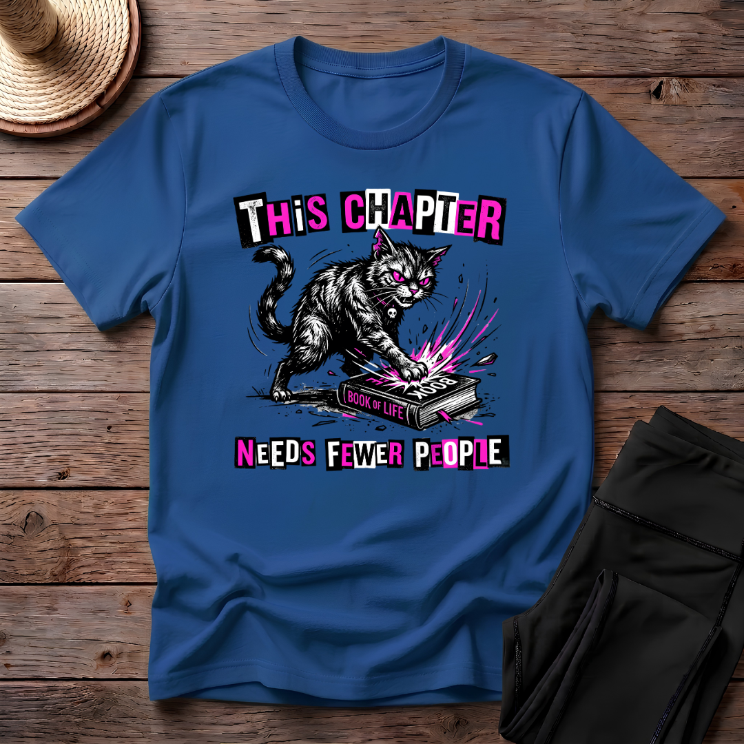 This Chapter Needs Fewer People T-Shirt