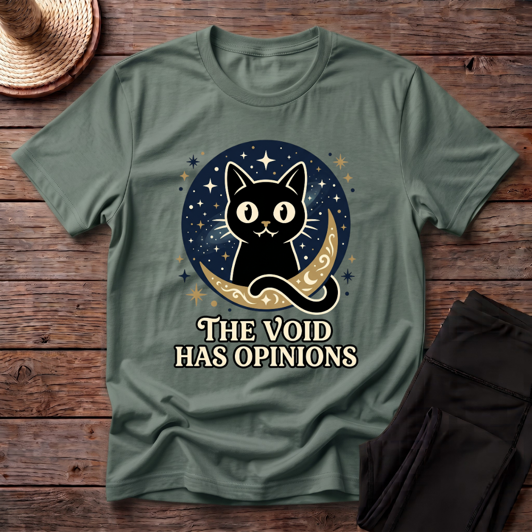 The Void Has Opinions T-Shirt