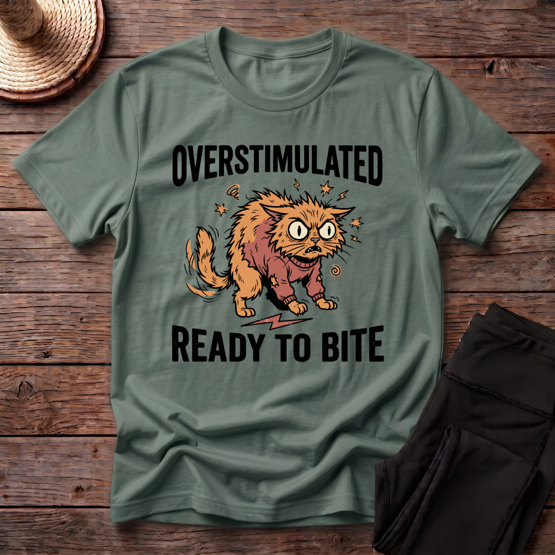 Overstimulated Ready To Bite T-Shirt