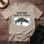 Cozy But Still A Threat T-Shirt