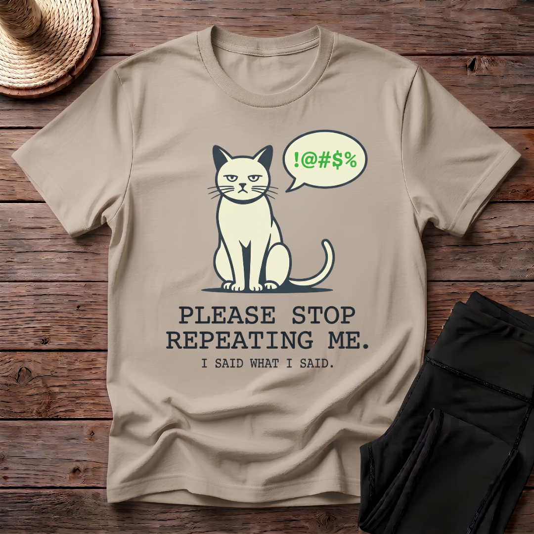 I Said What I Said T-Shirt
