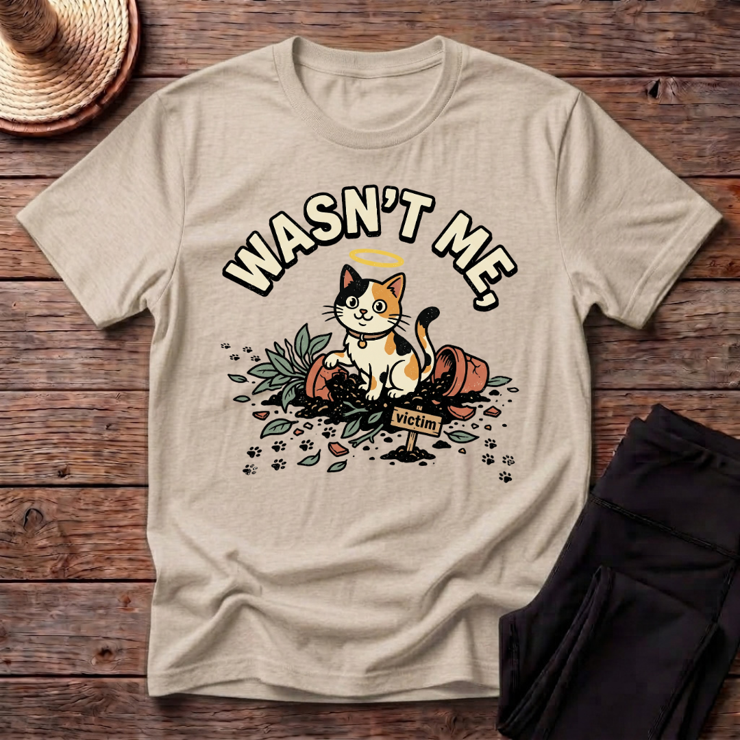Wasn't Me T-Shirt