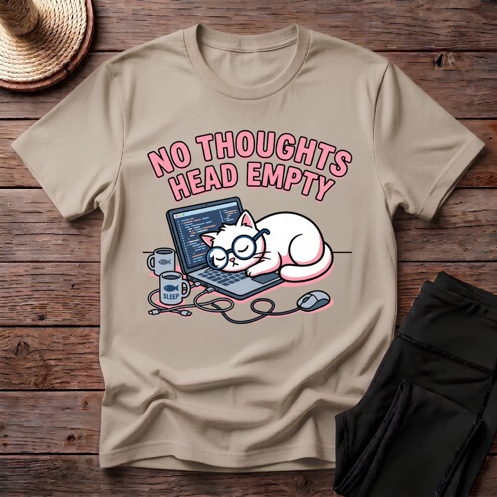 No Thoughts Head Empty T-Shirt
