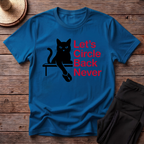 Let's Circle Back Never T-Shirt