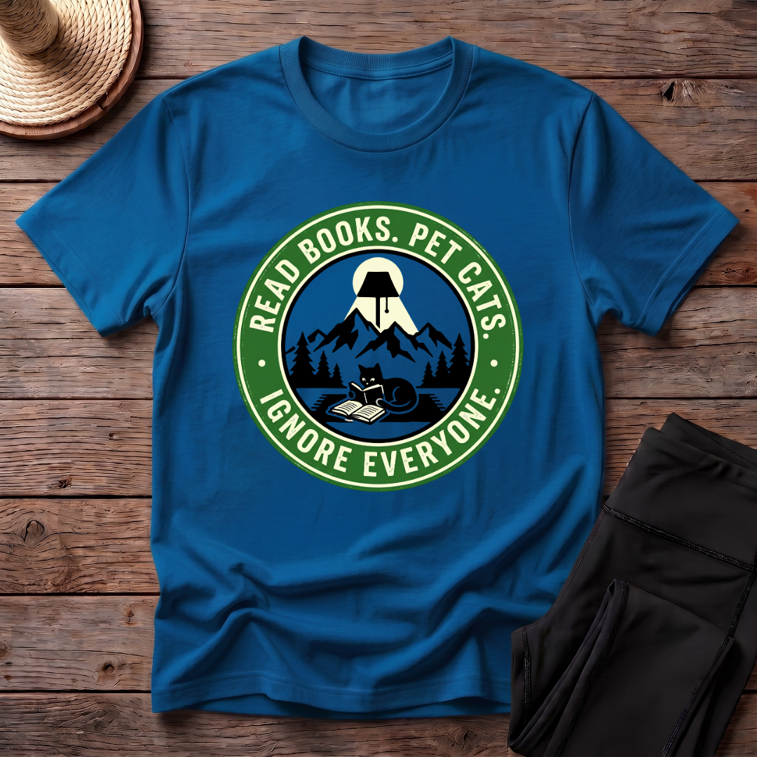 Ignore Everyone T-Shirt