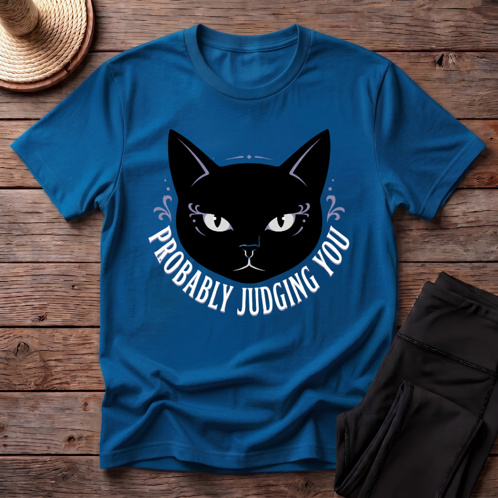 Probably Judging You T-Shirt