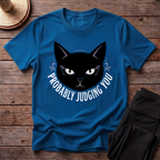 Probably Judging You T-Shirt