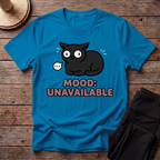 Mood: Unavailable T-Shirt