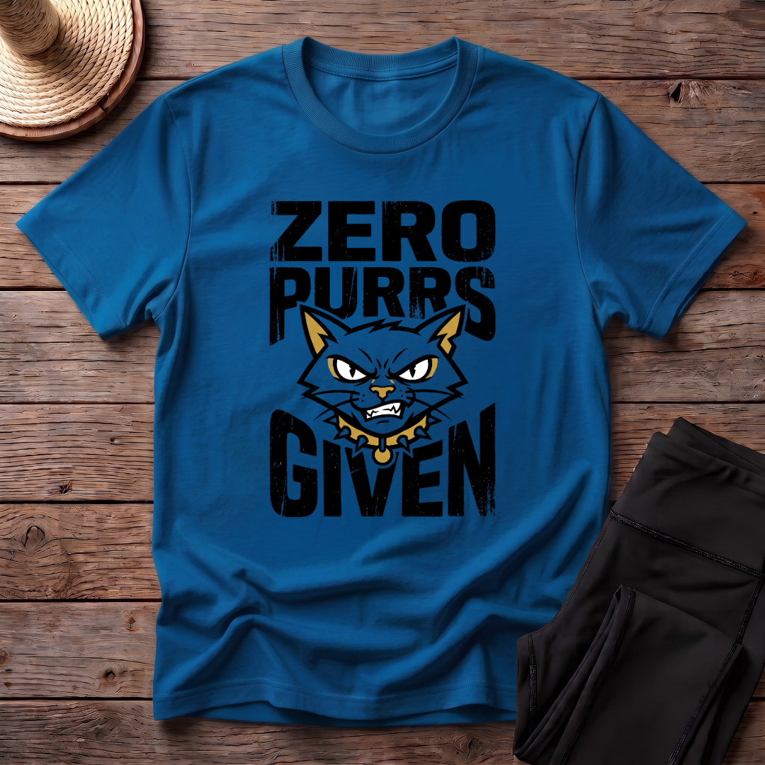 Zero Purrs Given T-Shirt