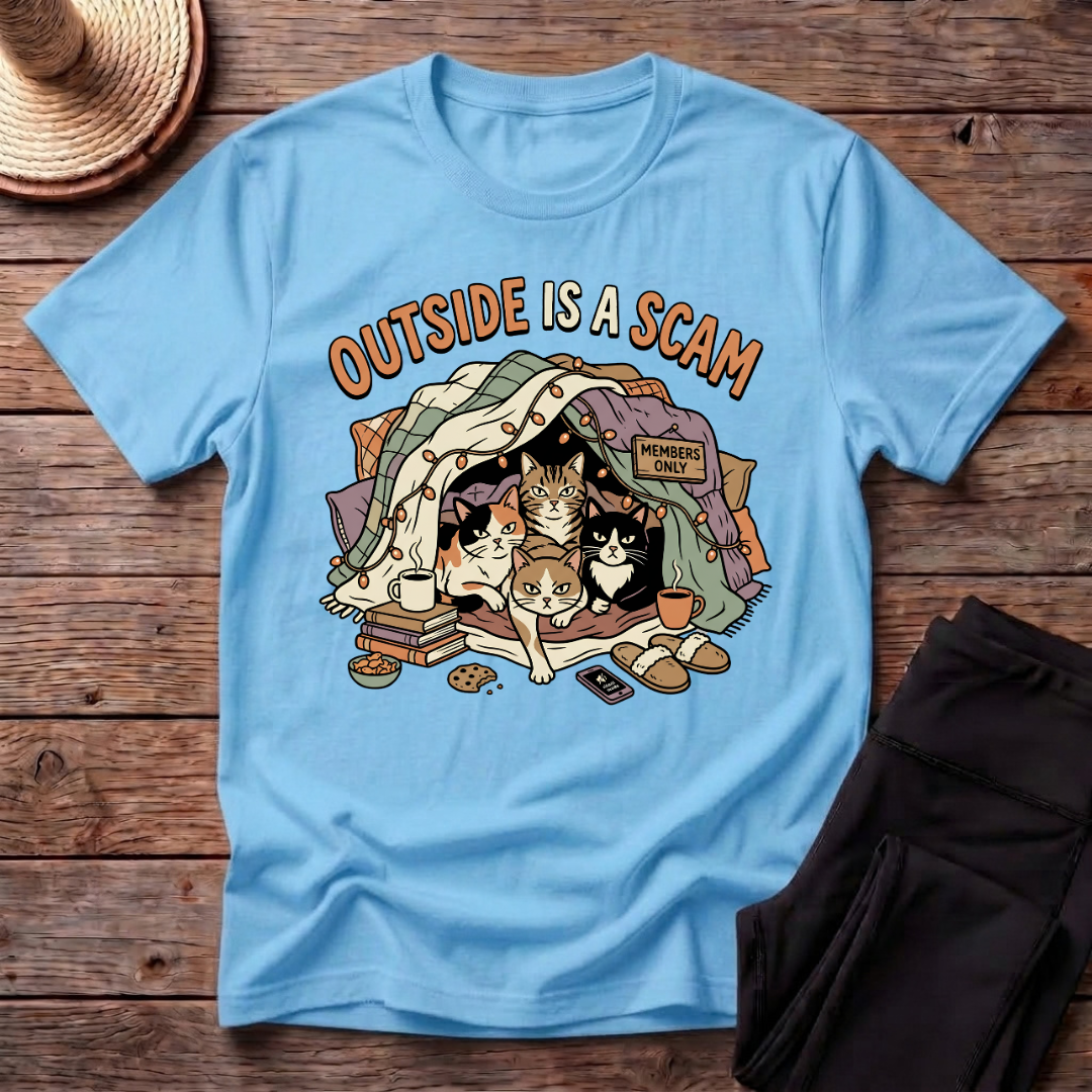 Outside Is A Scam T-Shirt