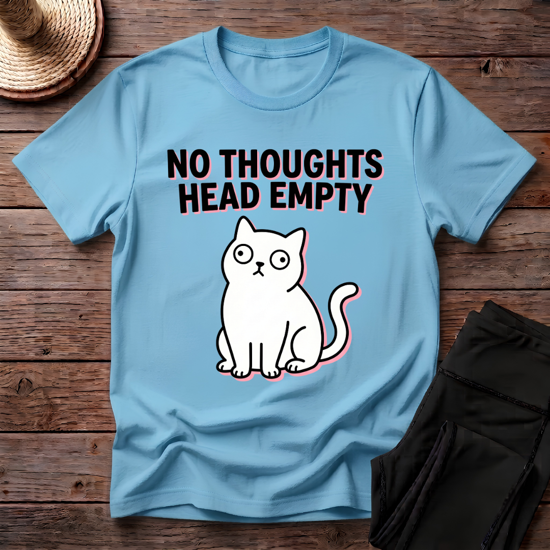No Thoughts Head Empty T-Shirt