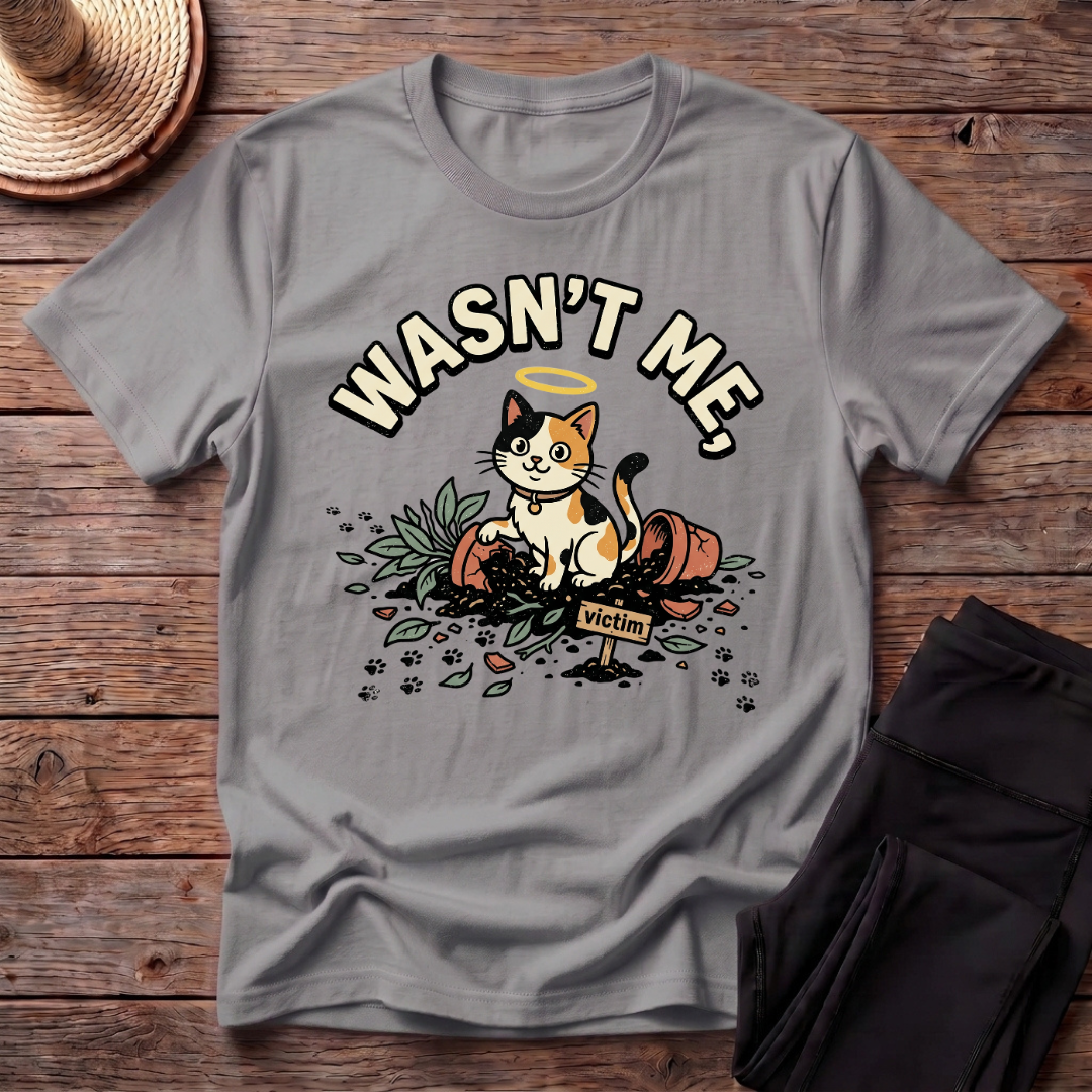 Wasn't Me T-Shirt