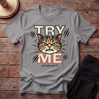 Try Me T-Shirt