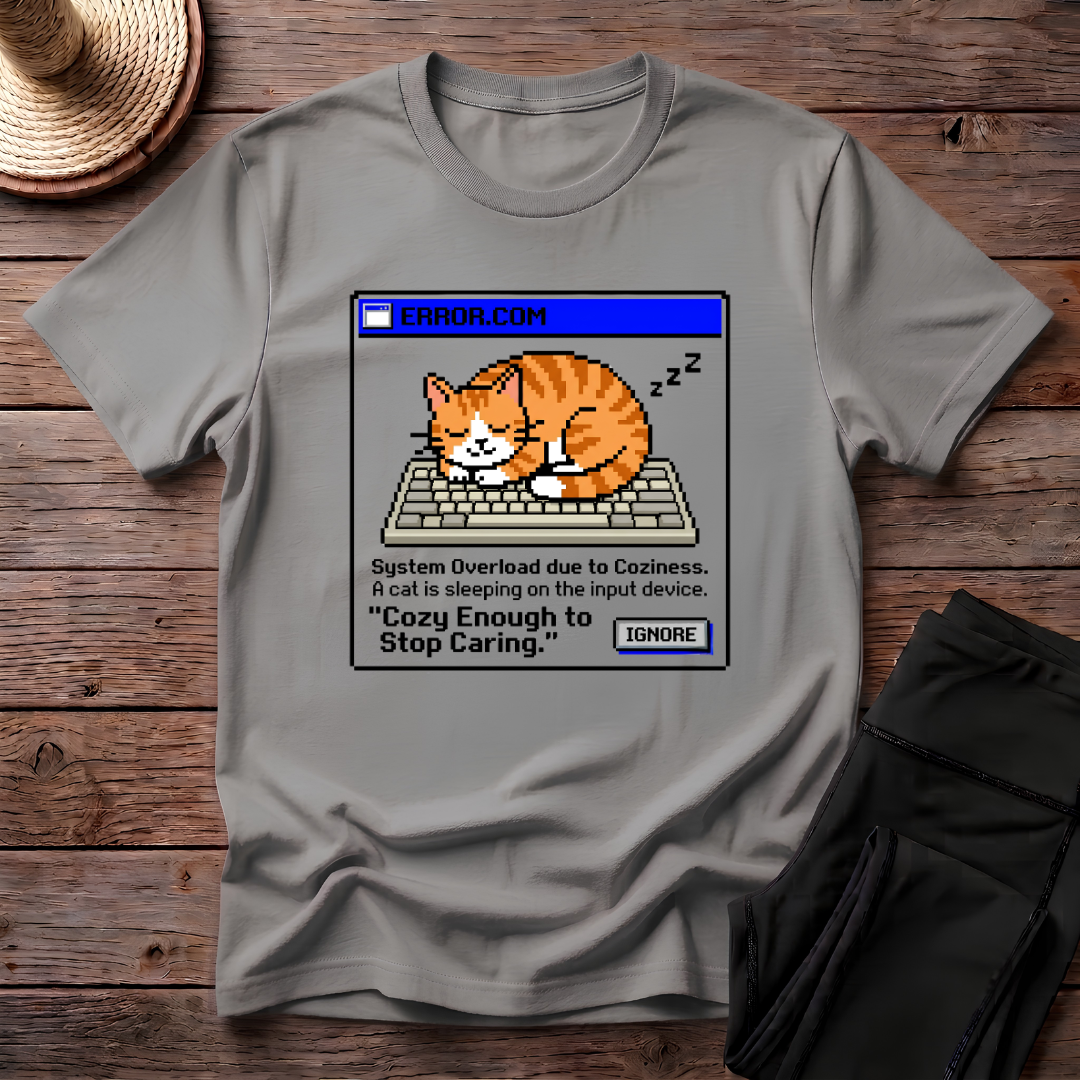 Cozy Enough To Stop Caring T-Shirt