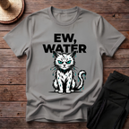 Ew, Water T-Shirt
