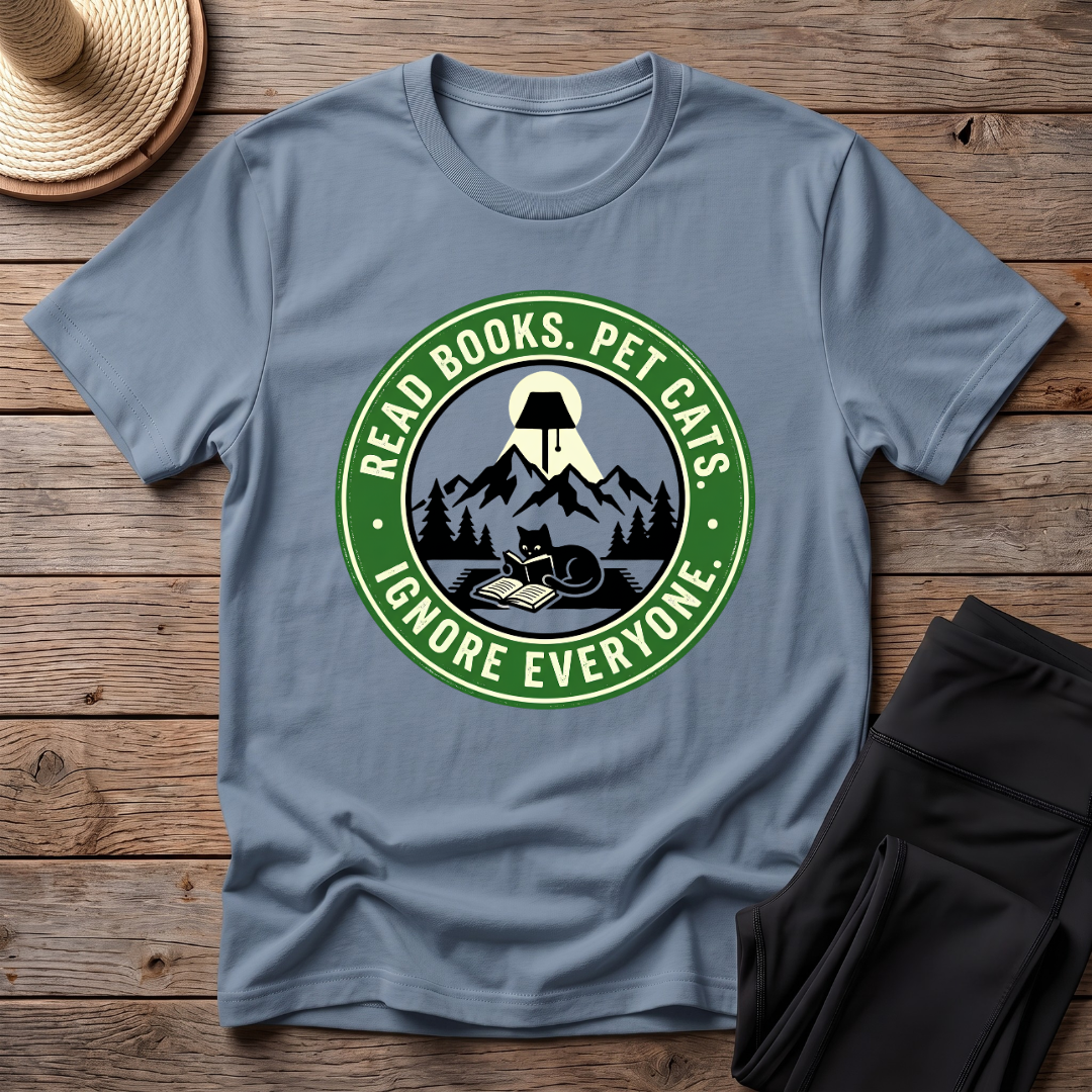 Ignore Everyone T-Shirt