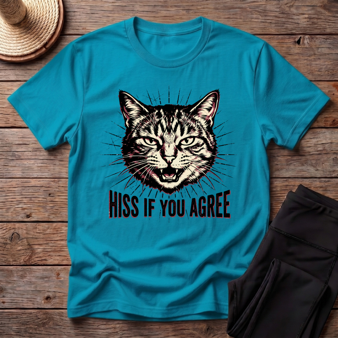 Hiss If You Agree T-Shirt