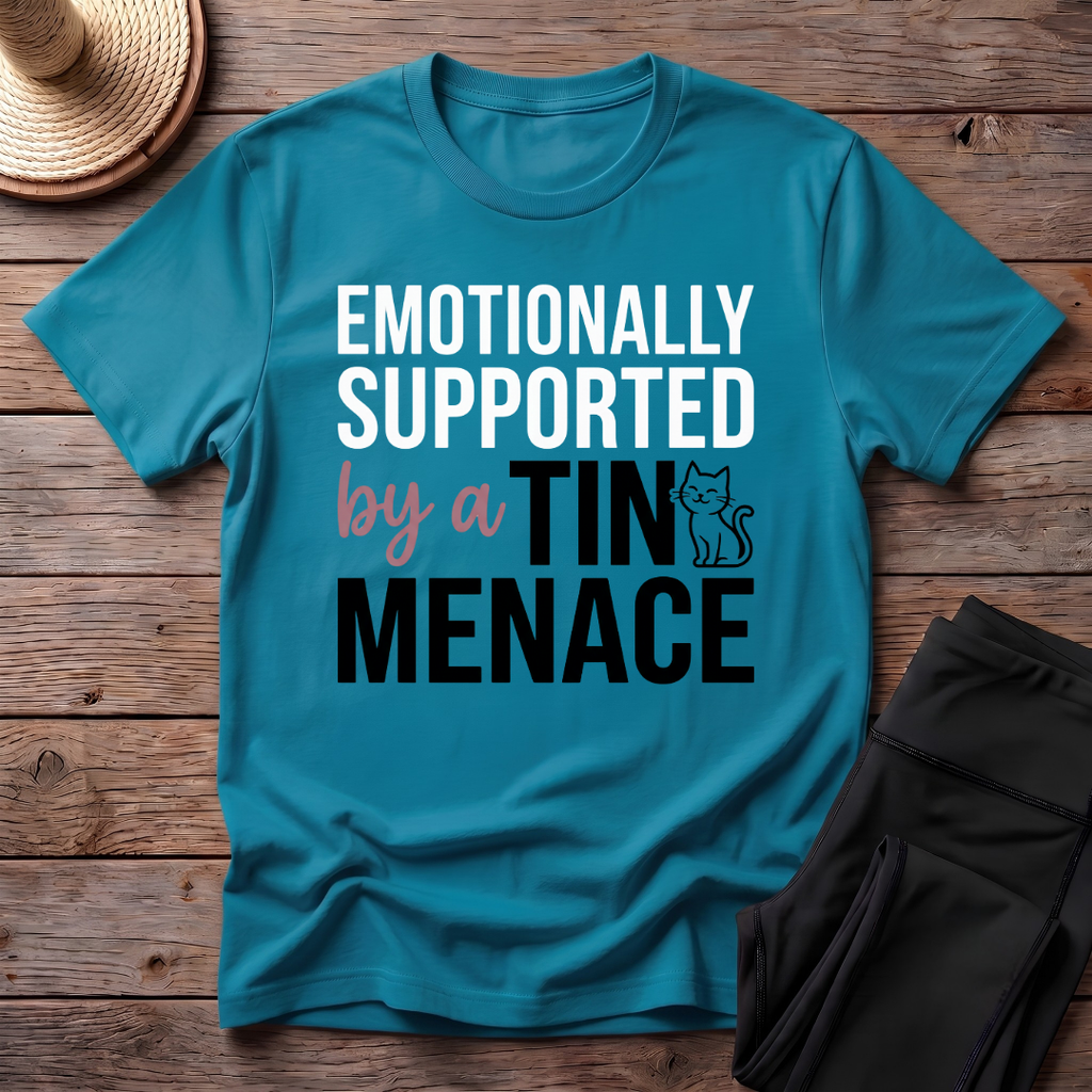 Emotionally Supported By A Tiny Menace T-Shirt