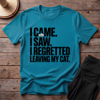 Regretted Leaving My Cat T-Shirt