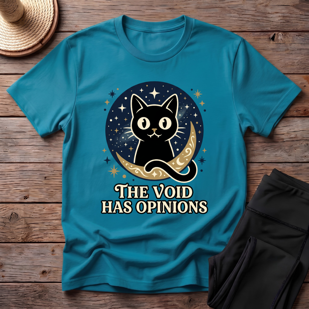 The Void Has Opinions T-Shirt
