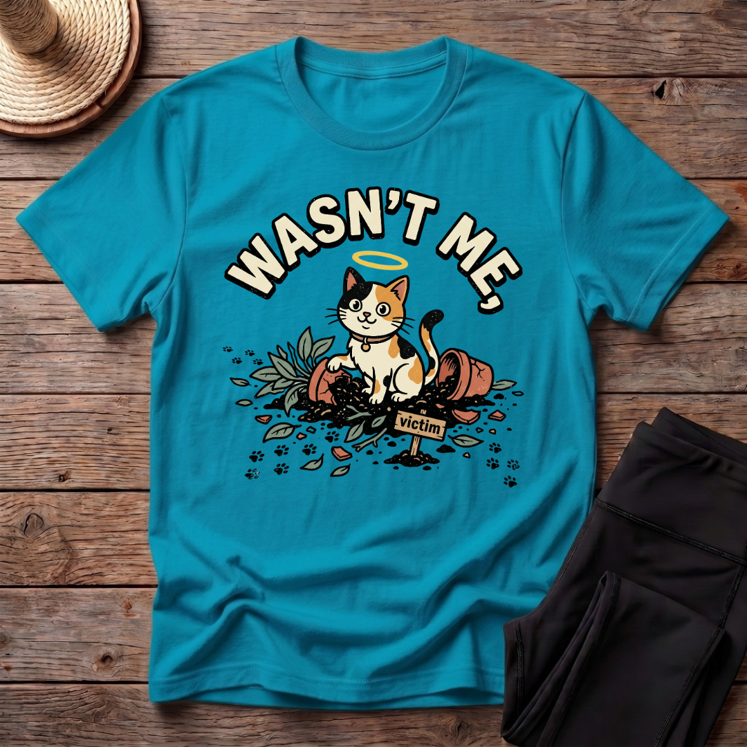 Wasn't Me T-Shirt