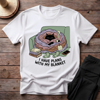 I Have Plans With My Blanket T-Shirt