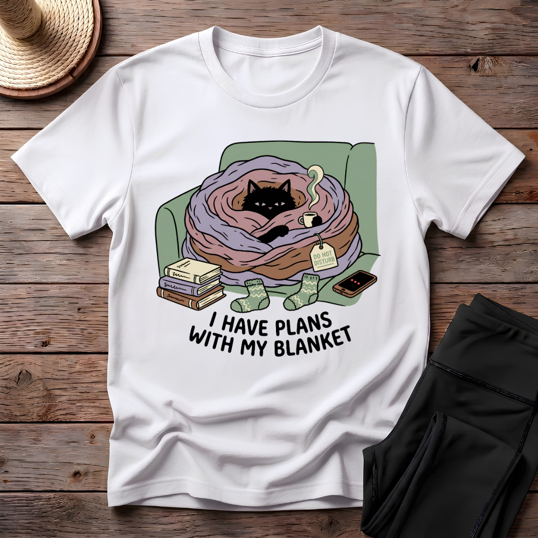 I Have Plans With My Blanket T-Shirt