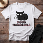 Mood: Unavailable T-Shirt