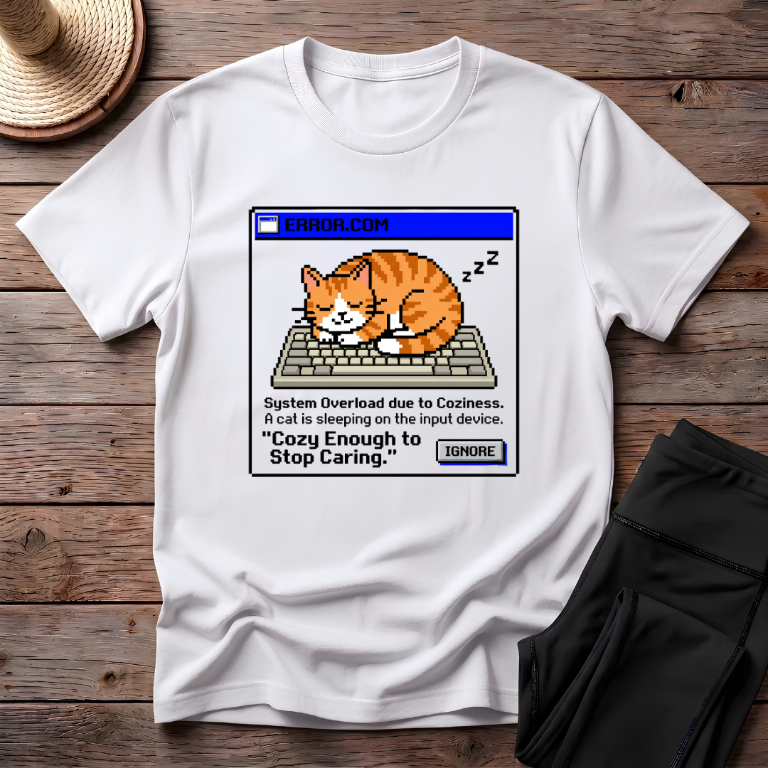 Cozy Enough To Stop Caring T-Shirt