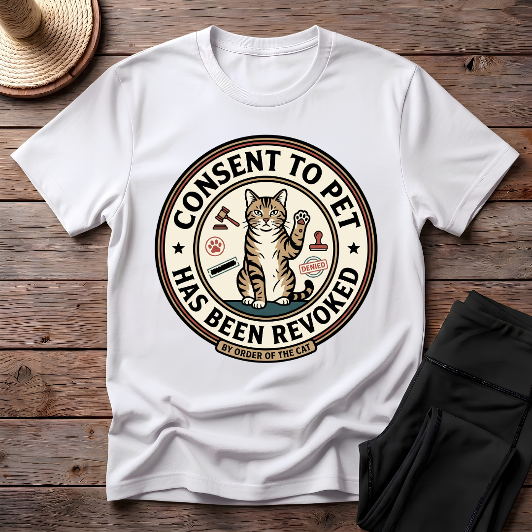 Consent To Pet Has Been Revoked T-Shirt