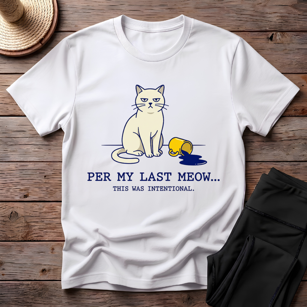 Per My Last Meow T-Shirt