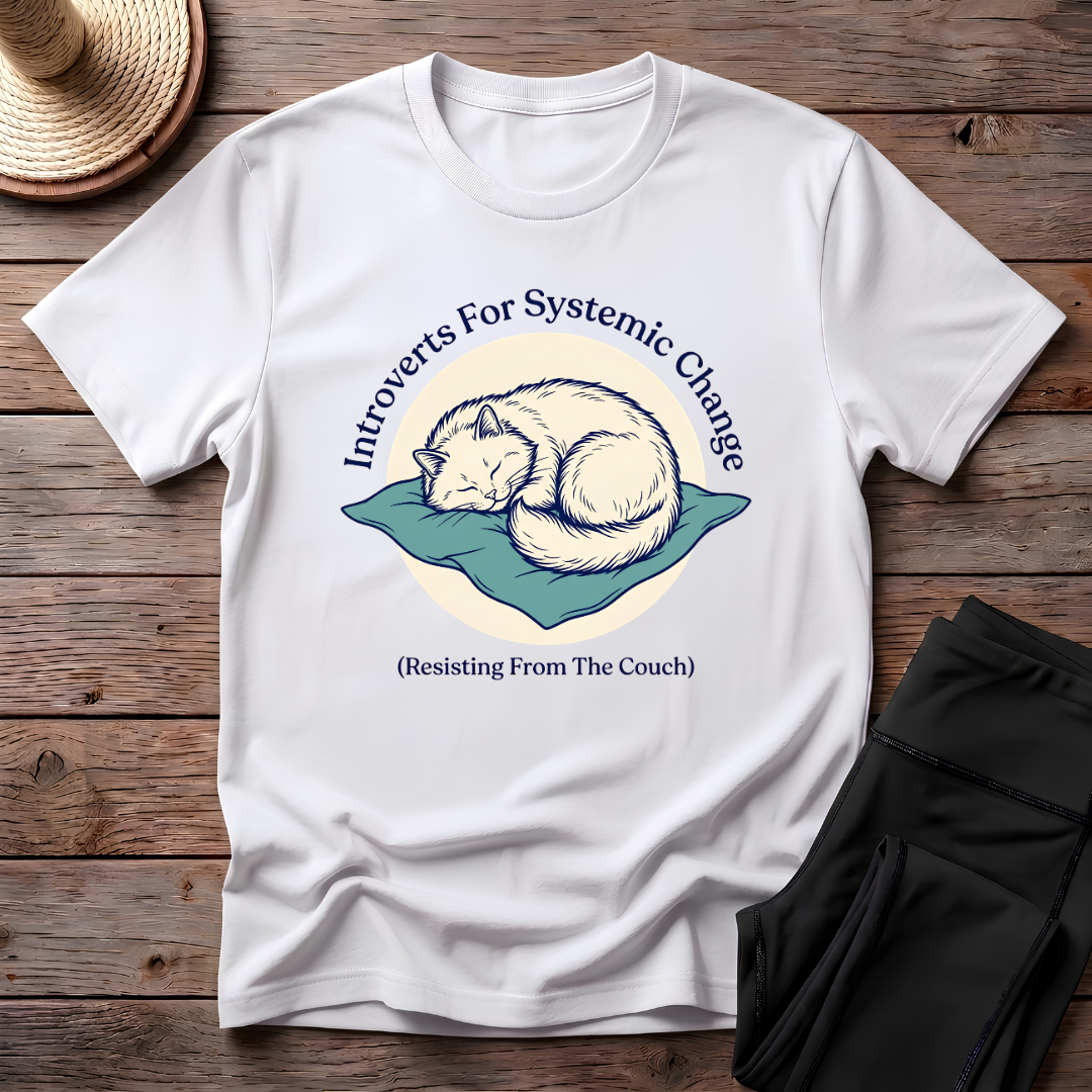 Introverts For Systemic Change T-Shirt