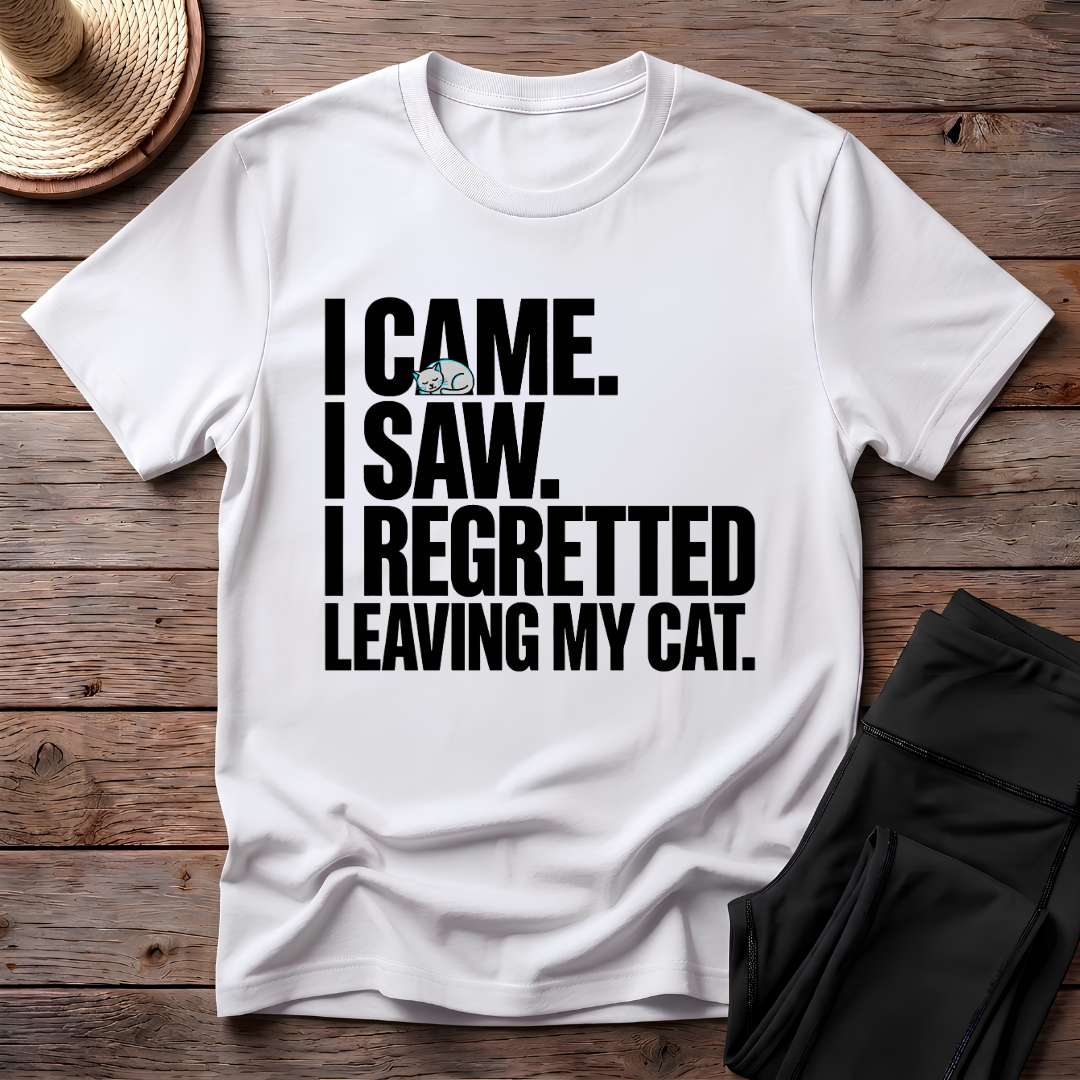 Regretted Leaving My Cat T-Shirt